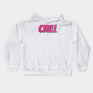 CHILL Kids Hoodie